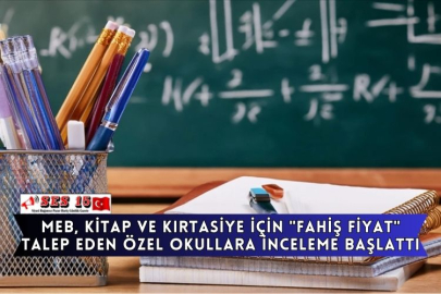 MEB, Kitap Ve Kırtasiye İçin "fahiş Fiyat" Talep Eden Özel Okullara İnceleme Başlattı