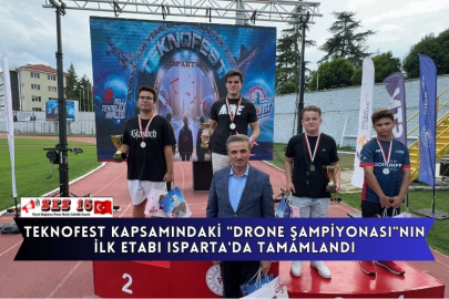 TEKNOFEST Kapsamındaki "Drone Şampiyonası"nın İlk Etabı Isparta'da Tamamlandı
