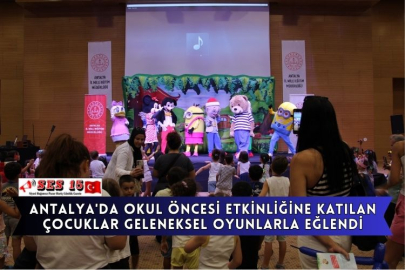 Antalya'da Okul Öncesi Etkinliğine Katılan Çocuklar Geleneksel Oyunlarla Eğlendi