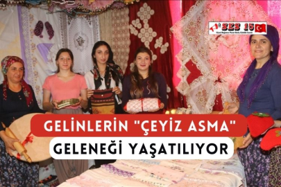Gelinlerin "Çeyiz Asma" Geleneği Yaşatılıyor
