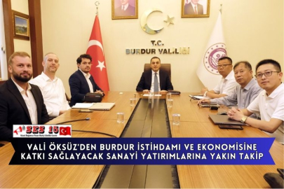 Vali Öksüz'den Burdur İstihdamı Ve Ekonomisine Katkı Sağlayacak Sanayi Yatırımlarına Yakın Takip