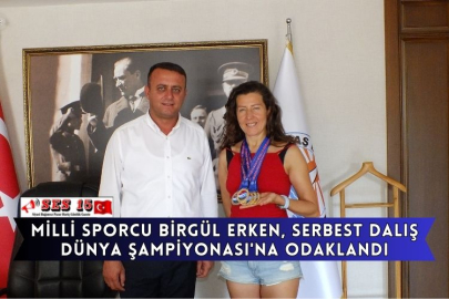 Milli Sporcu Birgül Erken, Serbest Dalış Dünya Şampiyonası'na Odaklandı