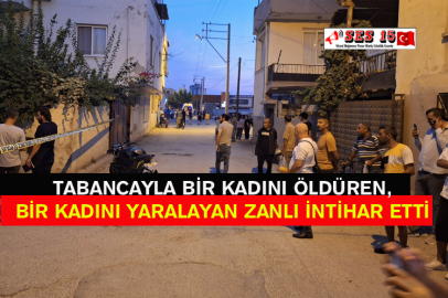 Tabancayla Bir Kadını Öldüren, Bir Kadını Yaralayan Zanlı İntihar Etti