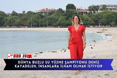 Dünya buzlu Su Yüzme Şampiyonu Deniz Kayadelen, İnsanlara İlham Olmak İstiyor