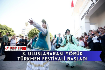 3. Uluslararası Yörük Türkmen Festivali Başladı
