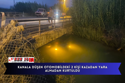 Kanala Düşen Otomobildeki 2 Kişi Kazadan Yara Almadan Kurtuldu
