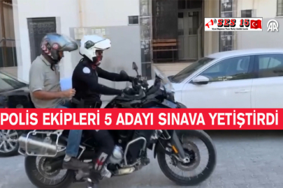 Polis Ekipleri 5 Adayı Sınava Yetiştirdi