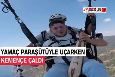 Yamaç Paraşütüyle Uçarken Kemençe Çaldı