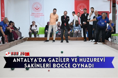 Antalya'da Gaziler Ve Huzurevi Sakinleri Bocce Oynadı
