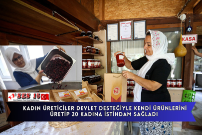 Kadın Üreticiler Devlet Desteğiyle Kendi Ürünlerini Üretip 20 Kadına İstihdam Sağladı