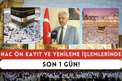 Hac Ön Kayıt Ve Yenileme İşlemlerinde Son 1 Gün!
