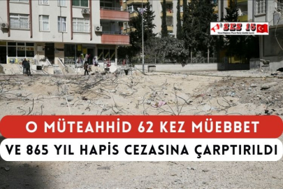 O Müteahhid 62 Kez Müebbet ve 865 Yıl Hapis Cezasına Çarptırıldı
