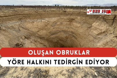 Oluşan Obruklar Yöre Halkını Tedirgin Ediyor