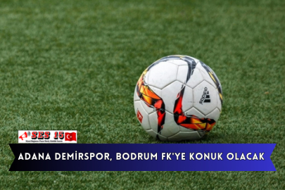 Adana Demirspor, Bodrum FK'ye Konuk Olacak