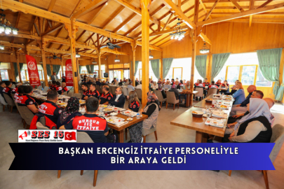 Başkan Ercengiz İtfaiye Personeliyle Bir Araya Geldi 