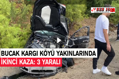 Bucak Kargı Köyü Yakınlarında İkinci Kaza: 3 Yaralı
