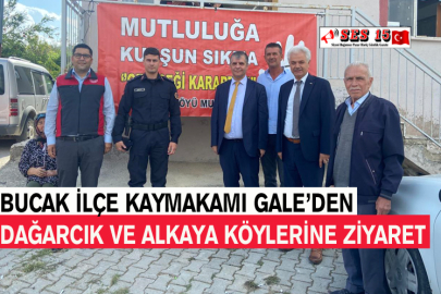 Bucak İlçe Kaymakamı Gale’den Dağarcık Ve Alkaya Köylerine Ziyaret