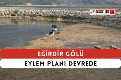 Eğirdir Gölü Eylem Planı Devrede