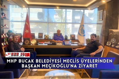MHP Bucak Belediyesi Meclis Üyelerinden Başkan Meçikoğlu'na Ziyaret