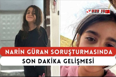 Narin Güran Soruşturmasında Son Dakika Gelişmesi