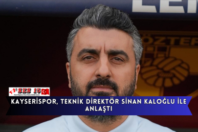Kayserispor, Teknik Direktör Sinan Kaloğlu İle Anlaştı