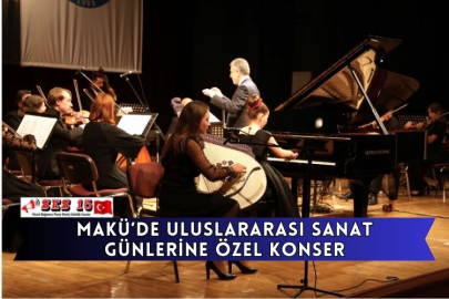 MAKÜ’de Uluslararası Sanat Günlerine Özel Konser
