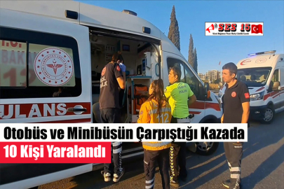 Otobüs ve Minibüsün Çarpıştığı Kazada 10 Kişi Yaralandı