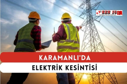 Karamanlı'da Elektrik Kesintisi