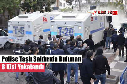 Polise Taşlı Saldırıda Bulunan 8 Kişi Yakalandı