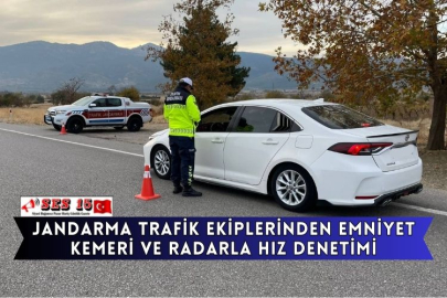 Jandarma Trafik Ekiplerinden Emniyet Kemeri Ve Radarla Hız Denetimi