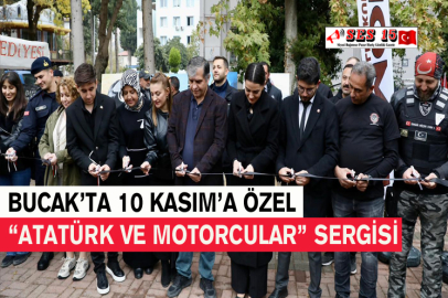 Bucak’ta 10 Kasım’a Özel “Atatürk Ve Motorcular” Sergisi