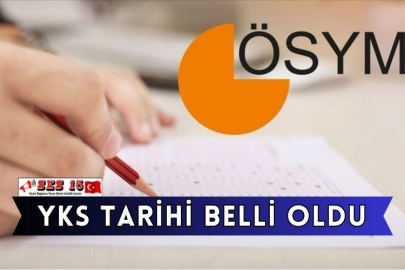 YKS Tarihi Belli Oldu