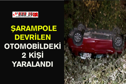 Şarampole Devrilen Otomobildeki 2 Kişi Yaralandı