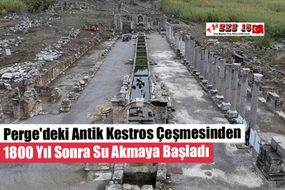 Perge'deki Antik Kestros Çeşmesinden 1800 Yıl Sonra Su Akmaya Başladı