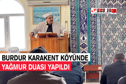 Burdur Karakent Köyünde Yağmur Duası Yapıldı
