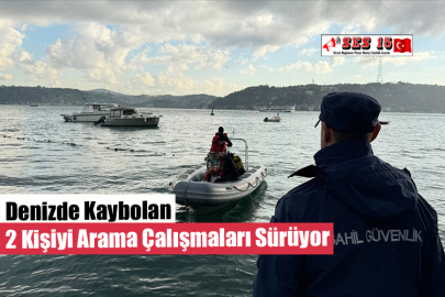 Denizde Kaybolan 2 Kişiyi Arama Çalışmaları Sürüyor