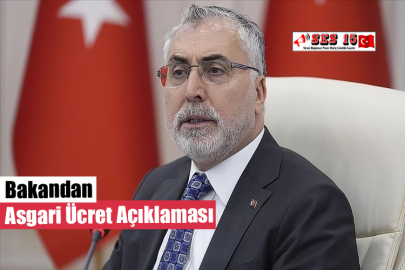 Bakandan Asgari Ücret Açıklaması