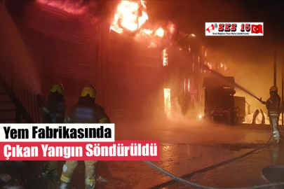 Yem Fabrikasında Çıkan Yangın Söndürüldü