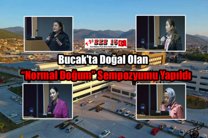 Bucak'ta Doğal Olan “Normal Doğum” Sempozyumu Yapıldı