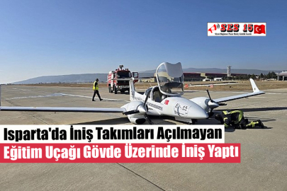 Isparta'da İniş Takımları Açılmayan Eğitim Uçağı Gövde Üzerinde İniş Yaptı