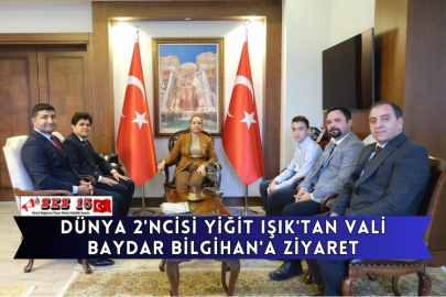 Dünya 2'ncisi Yiğit Işık'tan Vali Baydar Bilgihan'a Ziyaret