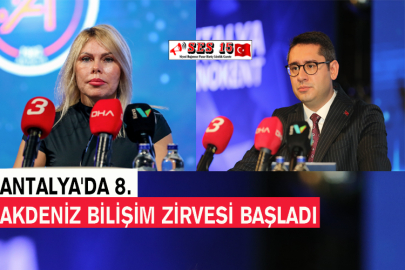 Antalya'da 8. Akdeniz Bilişim Zirvesi Başladı