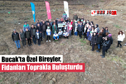Bucak'ta Özel Bireyler, Fidanları Toprakla Buluşturdu