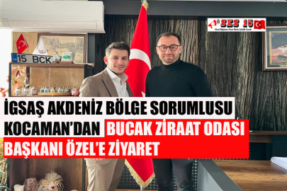 İGSAŞ Akdeniz Bölge Sorumlusu Kocaman’dan Bucak Ziraat Odası Başkanı Özel’e Ziyaret