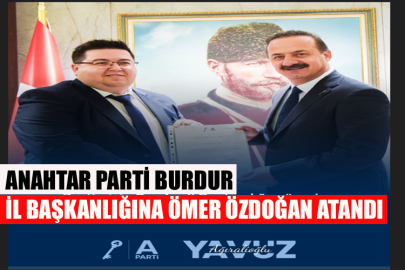 Anahtar Parti Burdur İl Başkanlığına Ömer Özdoğan Atandı