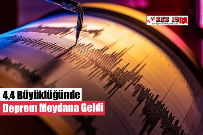 4,4 Büyüklüğünde Deprem Meydana Geldi