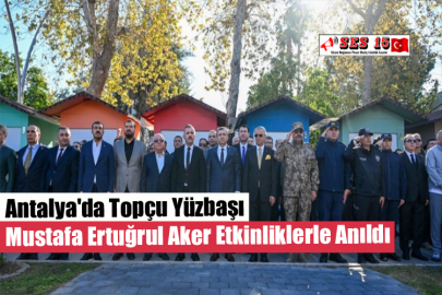 Antalya'da Topçu Yüzbaşı Mustafa Ertuğrul Aker Etkinliklerle Anıldı