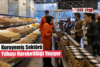 Kuruyemiş Sektörü Yılbaşı Hareketliliği Yaşıyor