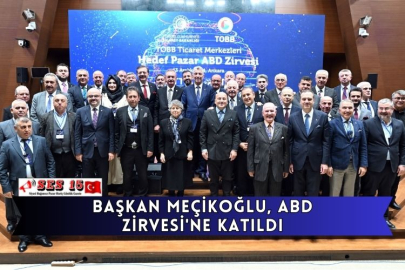Başkan Meçikoğlu, ABD Zirvesi'ne Katıldı
