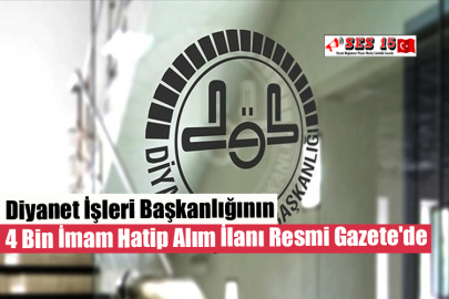 Diyanet İşleri Başkanlığının 4 Bin İmam Hatip Alım İlanı Resmi Gazete'de